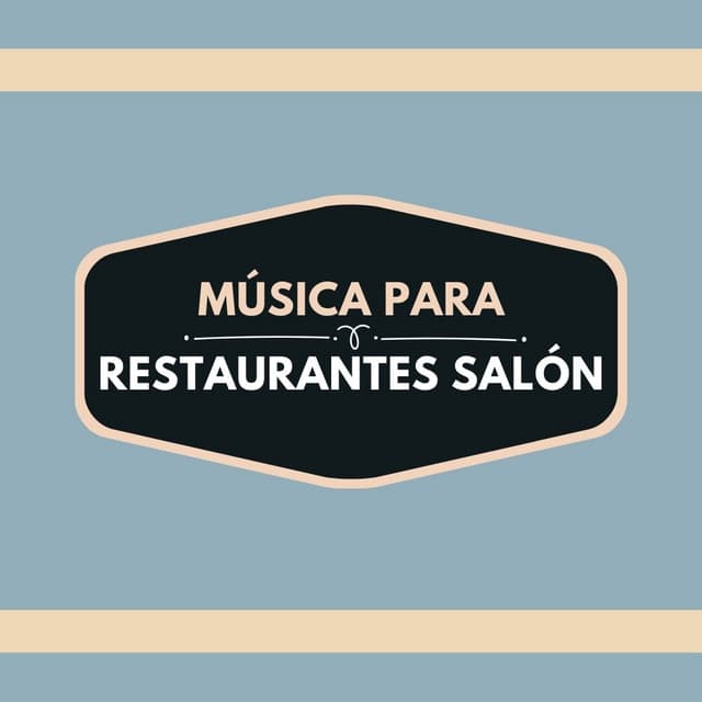 Música para Restaurantes Salón