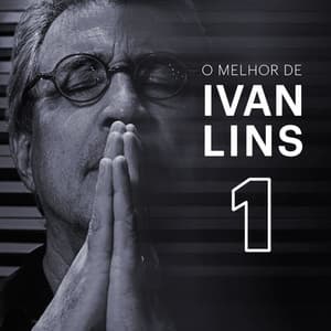O Melhor de Ivan Lins Vol. 1 - Ivan Lins