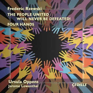Frederic Rzewski: The People United Will Never Be Defeated & 4 Hands - Frederic Rzewski