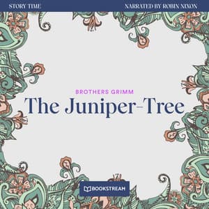 The Juniper-Tree - Story Time