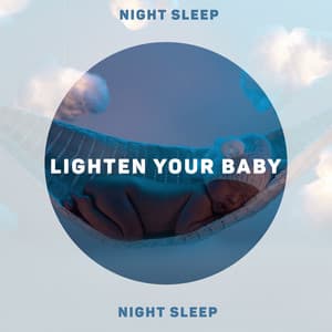 Lighten Your Baby Night Sleep: Sleep Harp, Deep Sleep, Calming Sleep Music, Restful Sleep, Zen Sleep - Baby Lullaby Zone