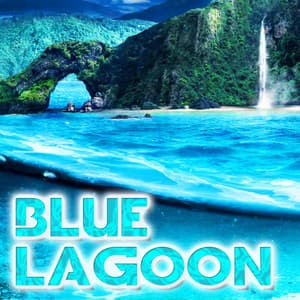 Blue Lagoon - Tropical Blue Lagoon Sounds
