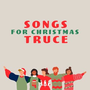 Songs for Christmas Truce: Forgive Everyone and Enjoy the Christmas Moment - Chritmas Jazz Music Collection