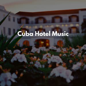 Cuba Hotel Music - Manhattan Jazz Band