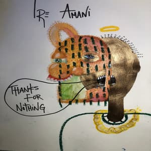 Thanks For Nothing - Tre' Amani