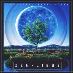 Zen-Liebe - Klangschalenmeditation