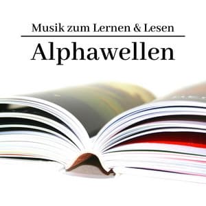 Musik zum Lernen & Lesen Alphawellen: Balance für Körper und Geist - Klaviermusik Entspannen