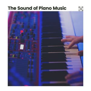 The Sound of Piano Music - Soft Piano