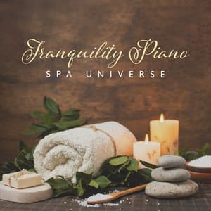 Tranquility Piano Spa Universe - Piano Instrumental Academy