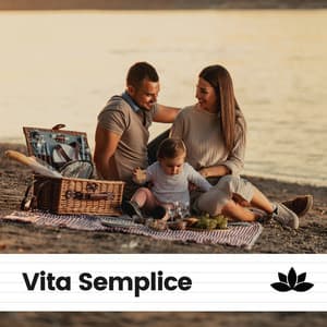 Vita Semplice - Rilassamento Mentale