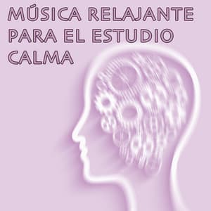 Música Relajante para el Estudio Calma - Música clásica