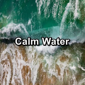 Calm Water - Wave Sleep