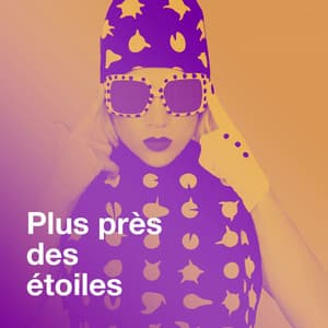 Plus près des étoiles - Tubes De L'Eté