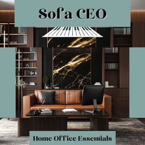 Sofa CEO - Home Office Essentials
