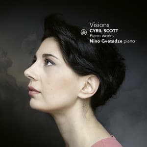 Cyril Scott: Visions - Cyril Scott