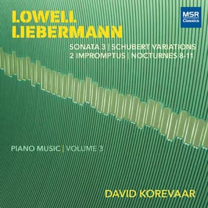 Lowell Liebermann - Piano Music, Vol. 3 - Lowell Liebermann