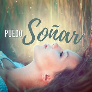 Puedo Soñar: Música de Descanso para Dormir Bien y Hacer Meditación Hipnagócica - New Age Sleep Science