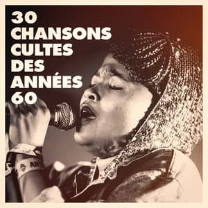 30 chansons cultes des années 60 - Top des yéyés