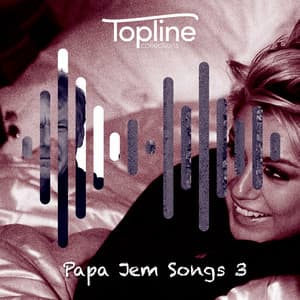 Topline Collections: Papa Jem Songs 3 - Dave Cooke