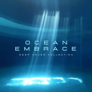 Ocean's Embrace: Ultimate Deep House Collection - Ibiza Lounge Club