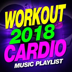 Workout 2018 Cardio - Music Playlist - Workout Dance Factory