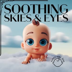 Soothing Skies & Eyes - Sleepy Baby Head