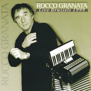 Rocco Granata Live Brussels 1999 - Rocco Granata