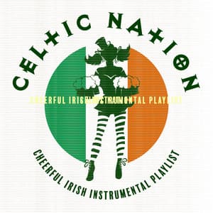 Celtic Nation: Cheerful Irish Instrumental Playlist, The World of Celtic Music, Happy Irish Celtic Spirit, Medieval Ireland Beer Tavern - Celtic Nation