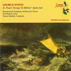 Dyson: St Paul's Voyage to Melita & Agincourt - George Dyson