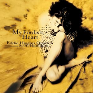 My Foolish Heart - Eddie Higgins