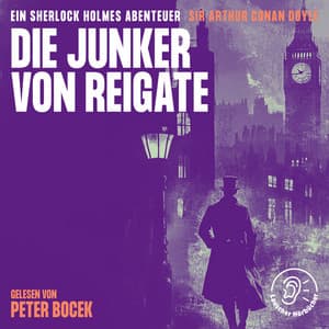 Die Junker von Reigate - Sherlock Holmes - Die Klassiker