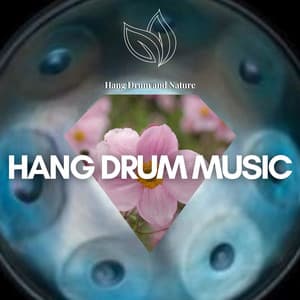 Hang Drum Music - Hang Drum and Nature