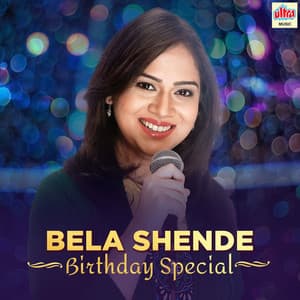 Bela Shende Birthday Special - Bela Shende