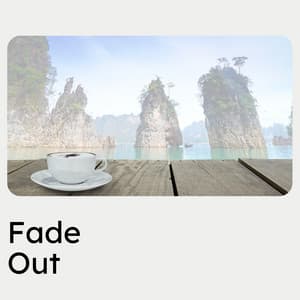 Fade Out - Lullabies for Deep Meditation