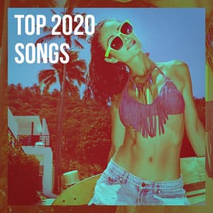 Top 2020 Songs - Top 40 Hits