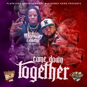 Came Down Together - Highway Yella