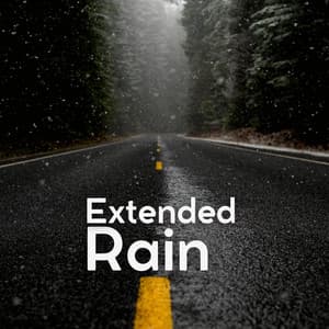 Extended Rain - Rain Sounds for Relaxation