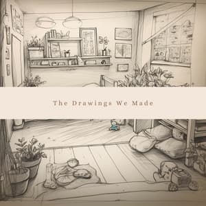 The Drawings We Made - Sleep Baby Sleep