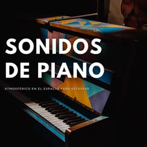 Sonidos De Piano Atmosférico En El Espacio Para Estudiar - Paz del piano