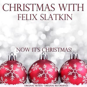 Christmas With: Felix Slatkin - Felix Slatkin