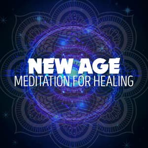 New Age Meditation for Healing - The New Age Meditators