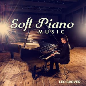 Soft Piano Music - Leo Grover