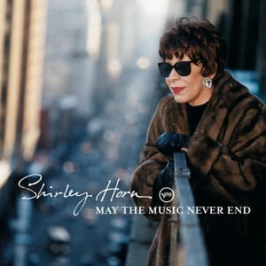 May The Music Never End - Shirley Horn