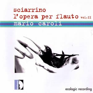 Sciarrino: L'opera per flauto, Vol. 2 - Salvatore Sciarrino