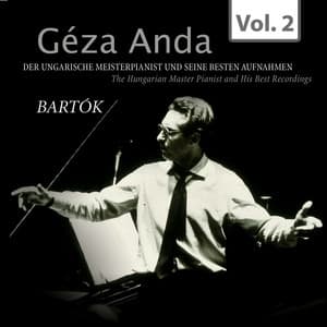 Bartók: Géza Anda - Die besten Aufnahmen des ungarischen Meisterpianisten, Vol. 2 - Deutsches Symphonie-Orchester Berlin