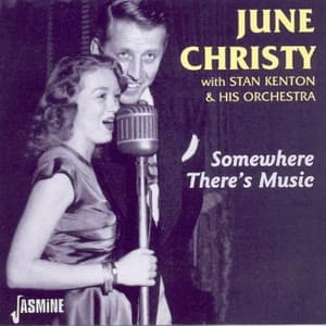 Somewhere There's Music - June Christy