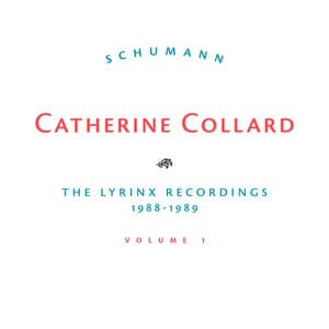 Schumann, The Lyrinx Recordings 1988-1989, Vol. 1 - Robert Schumann