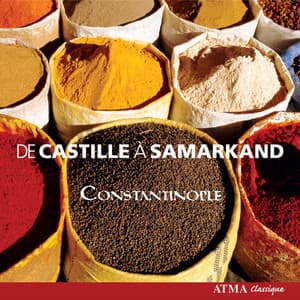 Constantinople: From Castille To Samarkand - Constantinople
