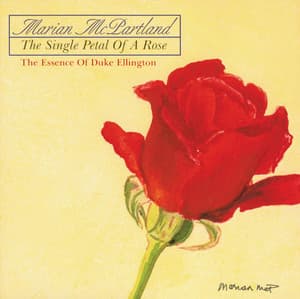 The Single Petal Of A Rose: The Essence Of Duke Ellington - Marian McPartland