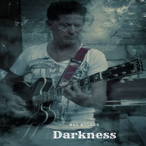 Darkness - max muller